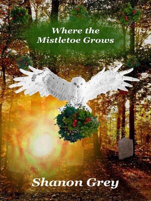 cover image of Where the Mistletoe Grows